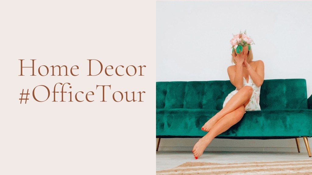Home decor : Office&nbsp;Tour